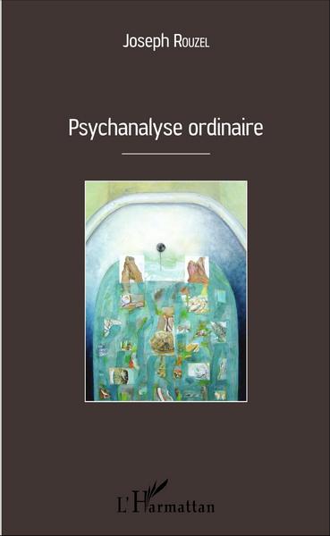 Psychanalyse ordinaire (9782343090474-front-cover)