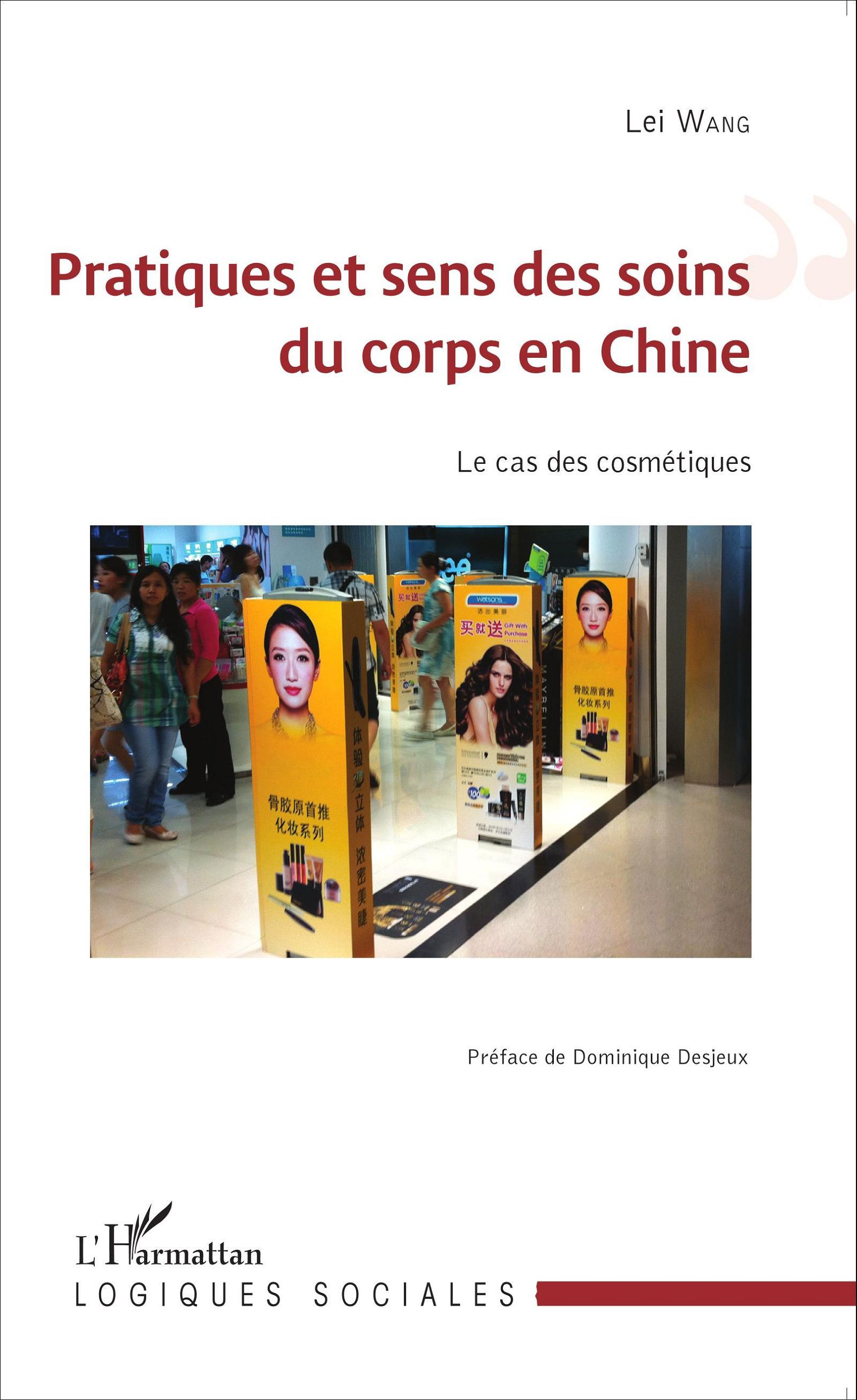 Pratiques et sens des soins du corps en Chine, Le cas des cosmétiques (9782343060699-front-cover)