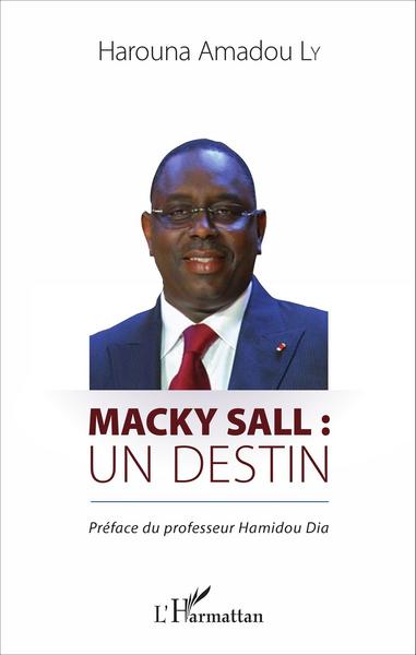 Macky Sall : un destin (9782343079455-front-cover)