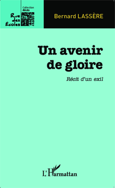 Un avenir de gloire, Récit d'un exil (9782343027968-front-cover)