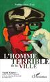 L'homme terrible de la ville, Nazih Khater : témoin, acteur et inspirateur de la vie culturelle de Beyrouth de 1960 à 2014 (9782343064420-front-cover)