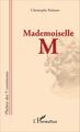 Mademoiselle M (9782343057149-front-cover)