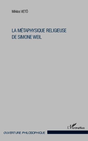 La métaphysique religieuse de Simone Weil, 3ème édition (9782343032207-front-cover)