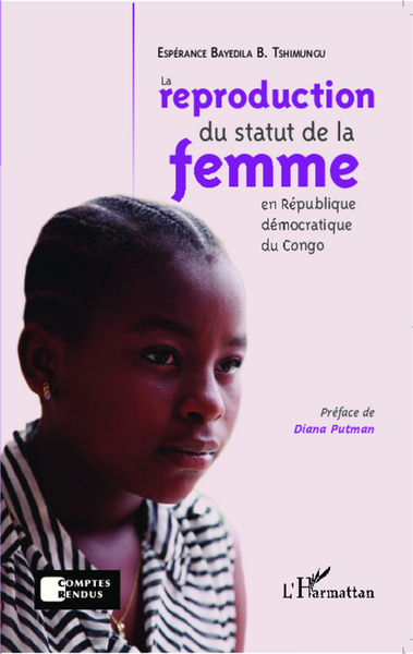 La reproduction du statut de la femme en République Démocratique du Congo (9782343029610-front-cover)