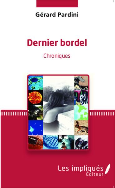 Dernier bordel, Chroniques (9782343041612-front-cover)