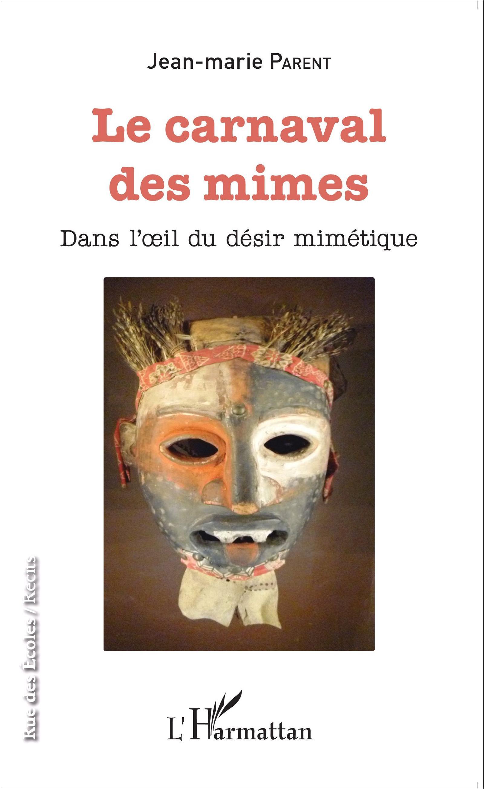 Le carnaval des mimes, Dans l'oeil du désir mimétique (9782343070308-front-cover)