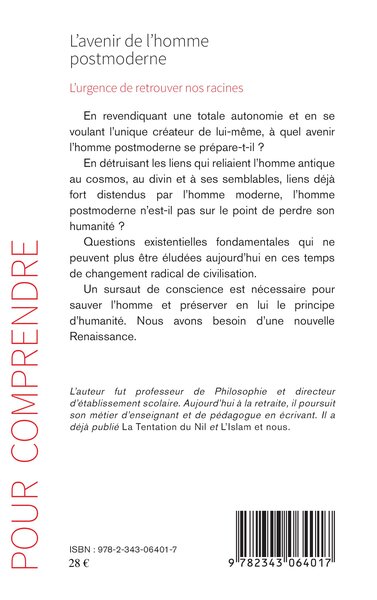 L'avenir de l'homme postmoderne, L'urgence de retrouver nos racines (9782343064017-back-cover)