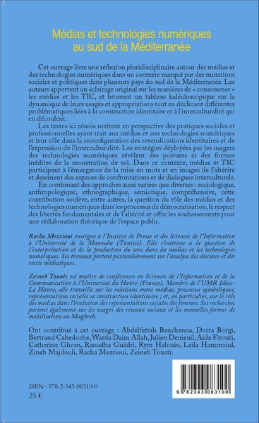 Médias et technologies numériques au sud de la Méditerranée, Constructions identitaires et interculturalités (9782343083100-back-cover)