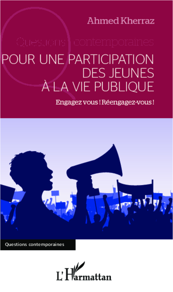 Pour une participation des jeunes à la vie publique, Engagez-vous! Réengagez-vous! (9782343005027-front-cover)