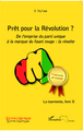 Prêt pour la Révolution ? De l'emprise du parti unique à la marque du fouet rouge : la révolte, La tourmente, livre II (9782343031491-front-cover)