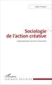 Sociologie de l'action créative, Expérimentation sociale et innovation (9782343081656-front-cover)