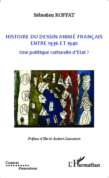 Histoire du dessin animé français entre 1936 et 1940 (9782343023335-front-cover)