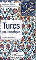 Turcs en mosaïque (9782343057040-front-cover)