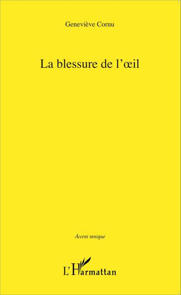 Blessure de l'oeil (9782343068725-front-cover)