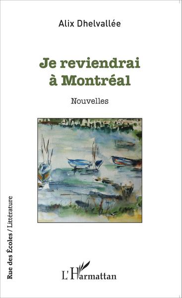 Je reviendrai à Montréal, Nouvelles (9782343074900-front-cover)