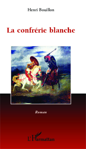 Confrérie blanche, Roman (9782343011110-front-cover)