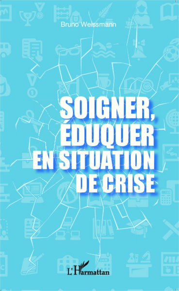 Soigner, éduquer en situation de crise (9782343042107-front-cover)