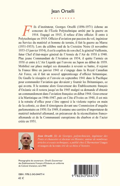 Georges Orselli, Officier, gouverneur des Colonies et industriel : un patriote critique (9782343044774-back-cover)