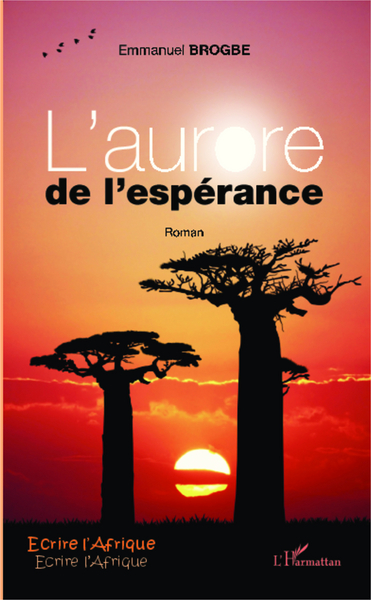 L'aurore de l'espérance, Roman (9782343045863-front-cover)