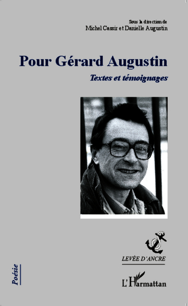 Pour Gérard Augustin, Textes et témoignages (9782343017587-front-cover)