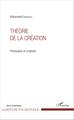 Théorie de la création, Philosophie et créativité (9782343078786-front-cover)