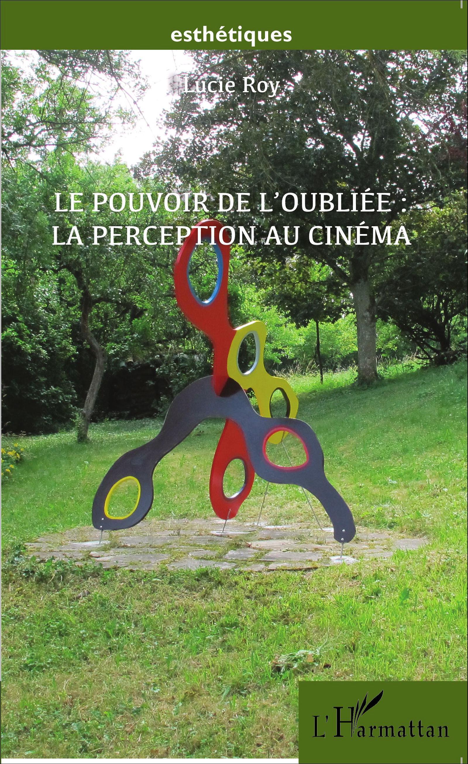 Le pouvoir de l'oubliée, La perception au cinéma (9782343056555-front-cover)