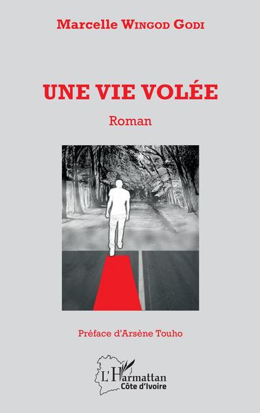 Une vie volée, Roman (9782343096841-front-cover)