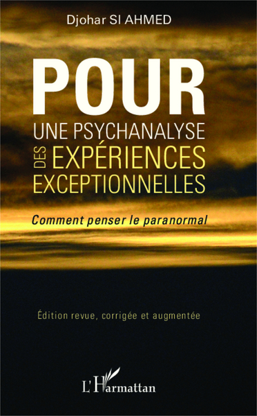 Pour une psychanalyse des expériences exceptionnelles, Comment penser le paranormal (9782343025407-front-cover)