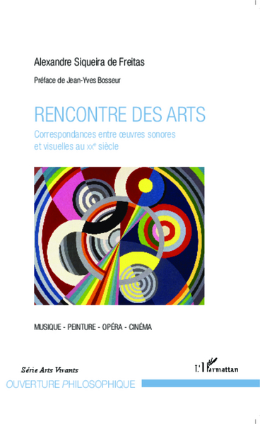 Rencontre des arts, Correspondances entre oeuvres sonores et visuelles au XXe siècle (9782343037288-front-cover)