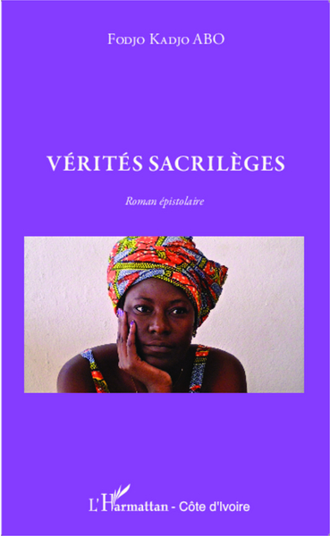 Vérités sacrilèges, Roman épistolaire (9782343024844-front-cover)