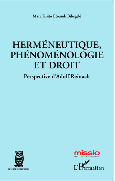 Herméneutique, phénoménologie et droit, Perspective d'Adolf Reinach (9782343011769-front-cover)
