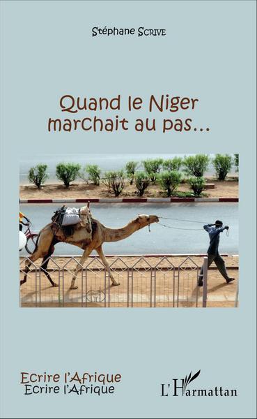 Quand le Niger marchait au pas... (9782343084787-front-cover)