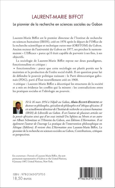 Laurent-Marie Biffot, Le pionnier de la recherche en sciences sociales au Gabon - Contributions, critiques et perspectives (9782343073705-back-cover)