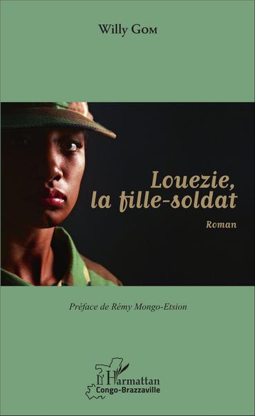 Louezie, la fille-soldat, Roman (9782343091051-front-cover)