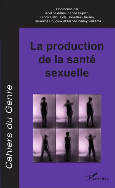 Cahiers du Genre, La production de la santé sexuelle (9782343088952-front-cover)