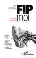 FIP et moi, Chroniques d'un écouteur (9782343024875-front-cover)