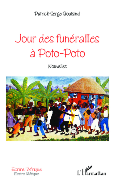 Jour des funérailles à Poto-Poto, Nouvelles (9782343020884-front-cover)