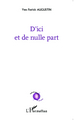 D'ici et de nulle part (9782343044217-front-cover)