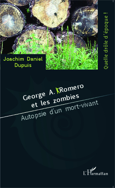 George A. Romero et les zombies, Autopsie d'un mort-vivant (9782343046594-front-cover)