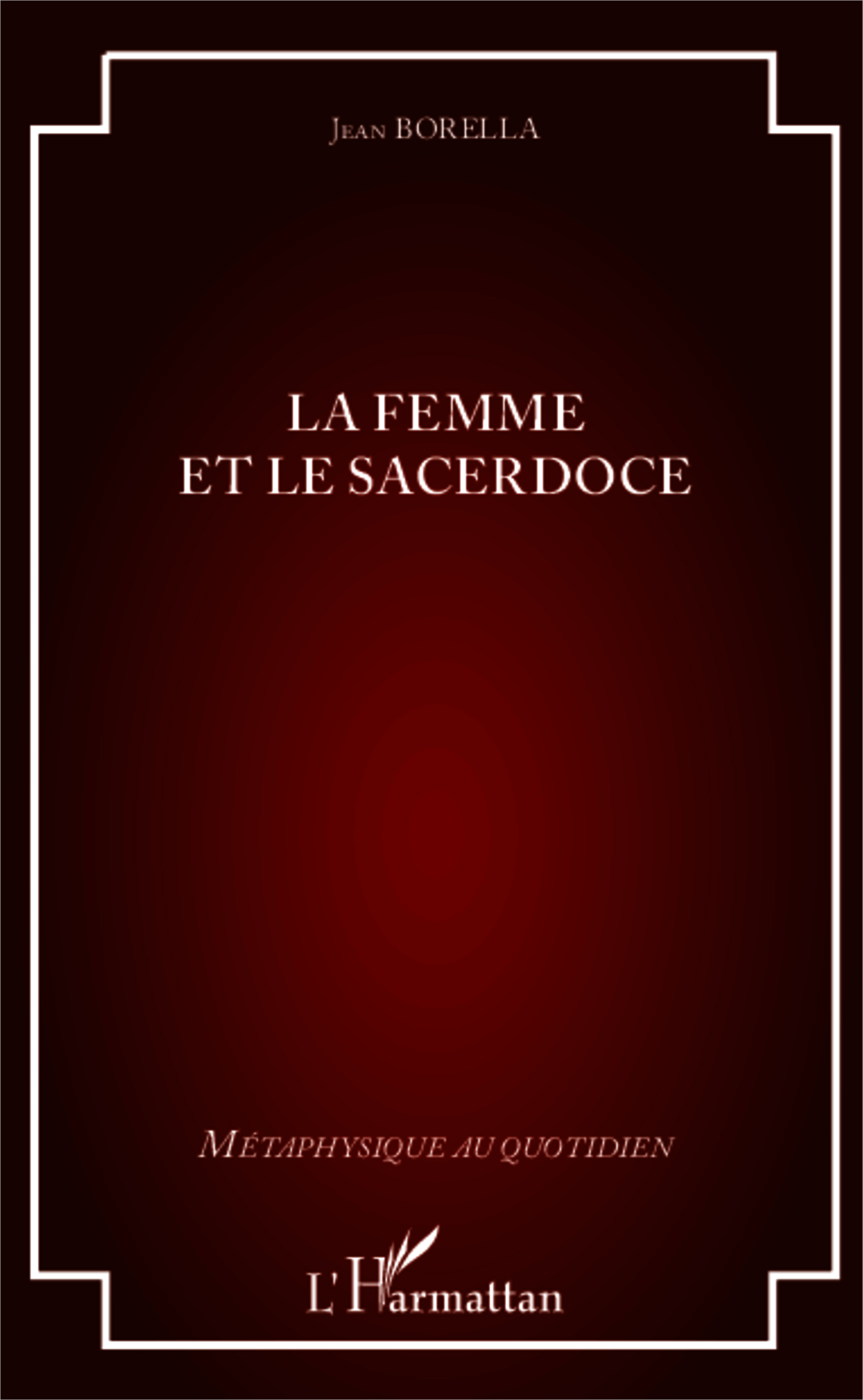 La femme et le sacerdoce (9782343019406-front-cover)