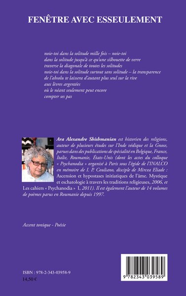 Fenêtre avec esseulement, Poèmes sélectionnés et traduits du roumain par Dana Shishmanian (9782343039589-back-cover)