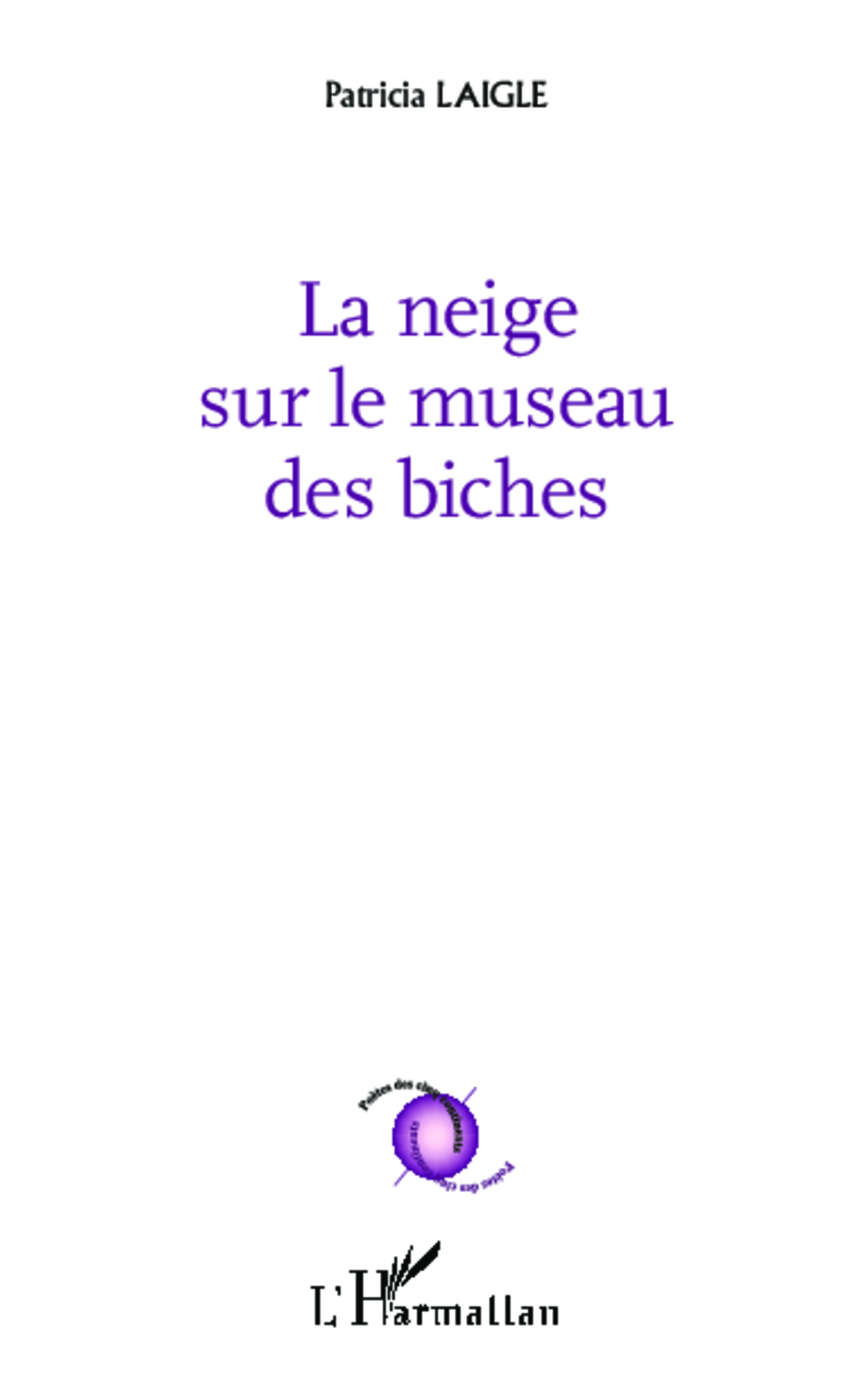 La neige sur le museau des biches (9782343034300-front-cover)