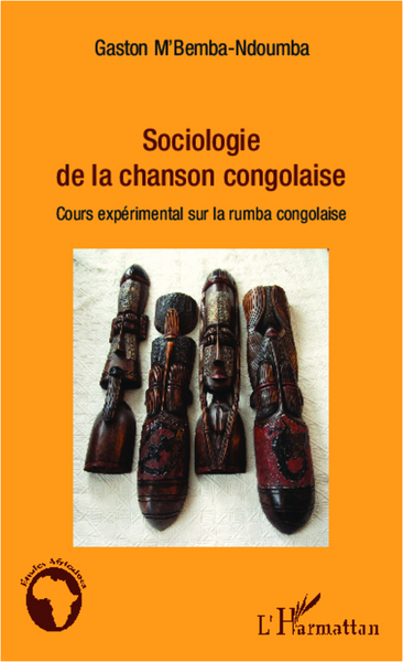 Sociologie de la chanson congolaise, Cours expérimental sur la rumba congolaise (9782343004242-front-cover)