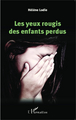 Les yeux rougis des enfants perdus (9782343028583-front-cover)