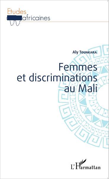 Femmes et discriminations au Mali (9782343041469-front-cover)