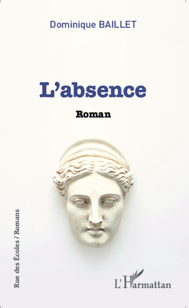 L'absence, Roman (9782343049298-front-cover)