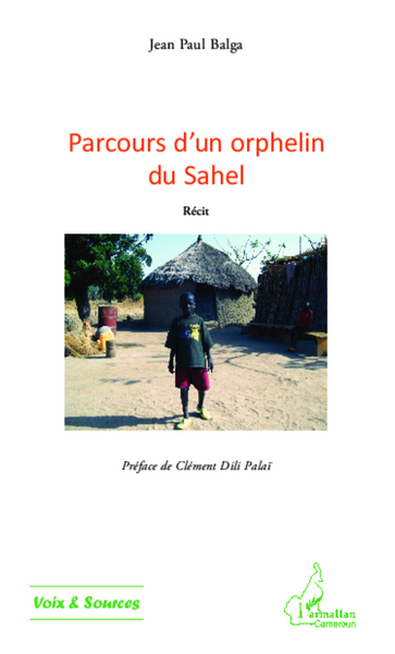 Parcours d'un orphelin du Sahel, Récit (9782343020358-front-cover)