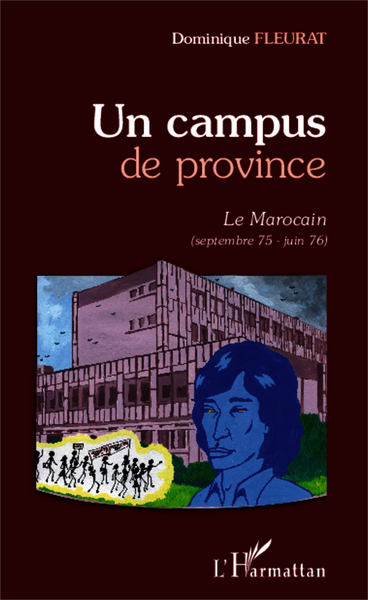 Un campus de province, Le Marocain - (septembre 75 - juin 76) (9782343013893-front-cover)
