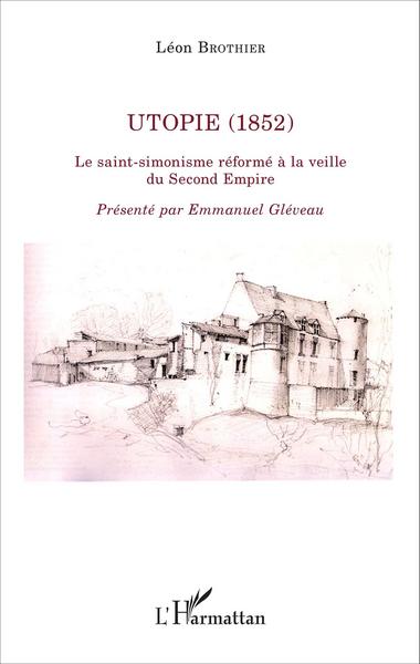 Utopie (1852), Le saint-simonisme réformé à la veille du Second Empire (9782343073194-front-cover)