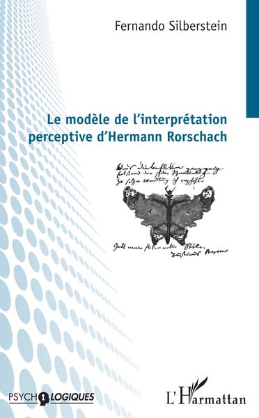 Le modèle de l'interprétation perceptive d'Hermann Rorschach (9782343009629-front-cover)